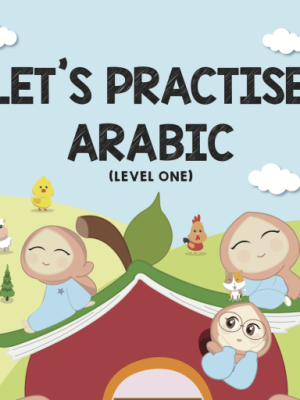Arabic Workbook for Primary Madrasah Students and Adult Learners in Singapore